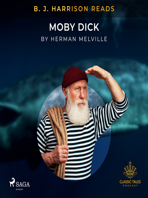 Title details for B. J. Harrison Reads Moby Dick by Herman Melville - Available